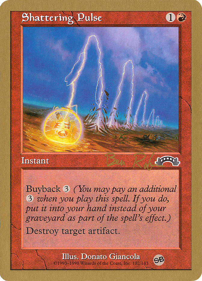 Shattering Pulse (Ben Rubin) (SB) [World Championship Decks 1998] | Eastridge Sports Cards & Games
