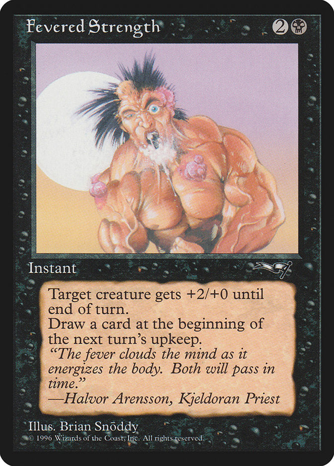 Fevered Strength (Foaming Mouth) [Alliances] | Eastridge Sports Cards & Games