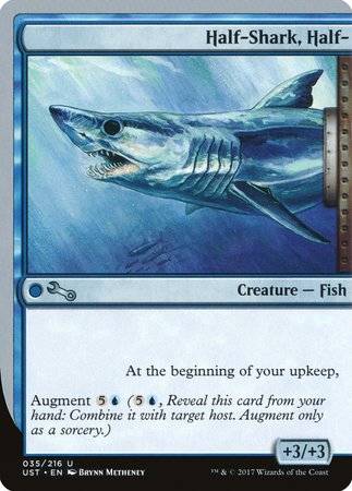 Half-Shark, Half- [Unstable] | Eastridge Sports Cards & Games