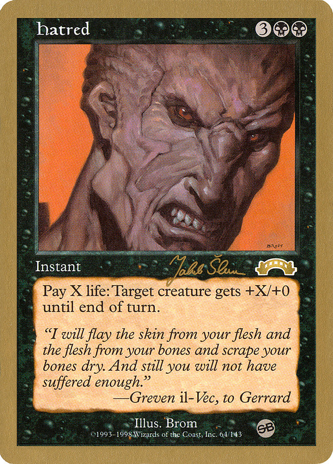 Hatred (Jakub Slemr) (SB) [World Championship Decks 1999] | Eastridge Sports Cards & Games