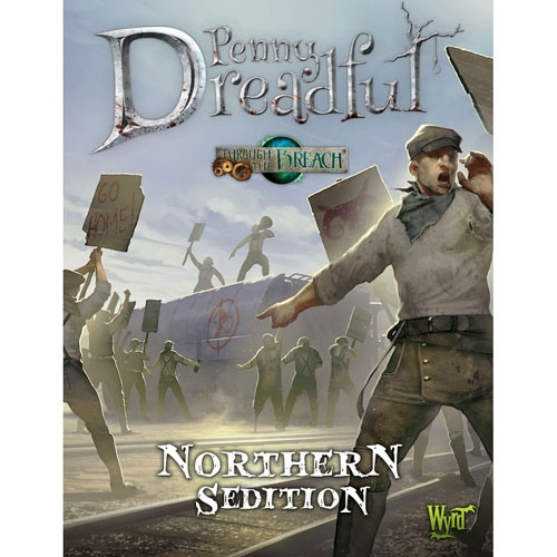 Through the Breach RPG - Penny Dreadful - Northern Sedition | Eastridge Sports Cards & Games