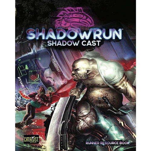 Shadowrun 6E RPG: Shadow Cast | Eastridge Sports Cards & Games